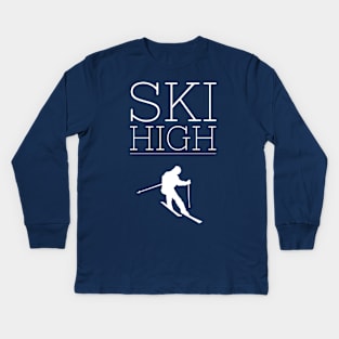 SKI HIGH - SKIING Kids Long Sleeve T-Shirt